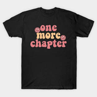 One more chapter T-Shirt